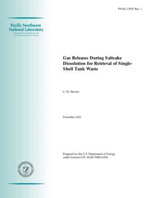 Gas Releases During Saltcake Dissolution for Retrieval of Single-Shell Tank Waste, Rev. 1
