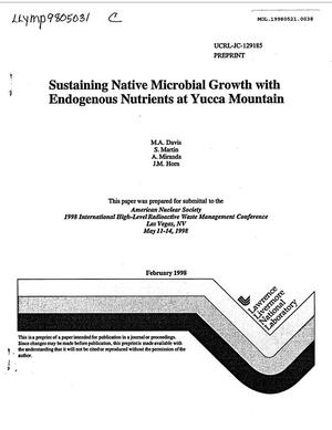SUSTAINING NATIVE MICROBIAL GROWTH WITH ENDOGENOUS NUTRIENTS AT YUCCA MOUNTAIN