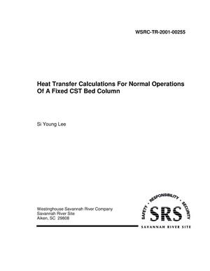 Heat Transfer Calculations for Normal Operations of a Fixed CST Bed Column
