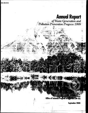 Annual report of waste generation and pollution prevention progress 1999
