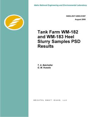 Tank Farm WM-182 and WM-183 Heel Slurry Samples PSD Results