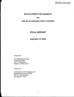 Development of Markets for Solar Water Heating Systems. Final Report