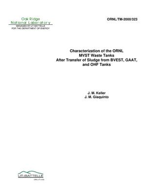 Characterization of the ORNL MVST Waste Tanks After Transfer of Sludge from BVEST, GAAT, and OHF Tanks