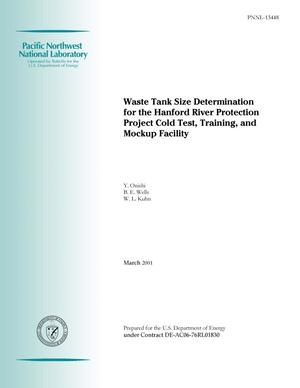 Waste Tank Size Determination for the Hanford River Protection Project Cold Test, Training, and Mockup Facility
