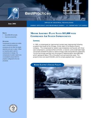 Motor Assembly Plant Saves $85,000 with Compressed Air System Improvements (Bodine Electric's Chicago Facility): Office of Industrial Technologies (OIT) BestPractices Technical Case Study