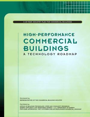 High-Performance Commercial Buildings: A Technology Roadmap