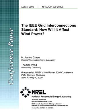 The IEEE Grid Interconnection Standard: How Will it Affect Wind Power?