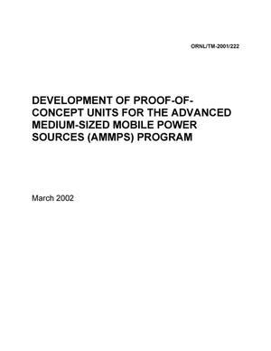 Development of Proof-of-Concept Units for the Advanced Medium-Sized Mobile Power Sources (AMMPS) Program