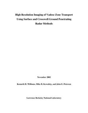 High resolution imaging of vadose zone transport using surface and crosswell ground penetrating radar methods