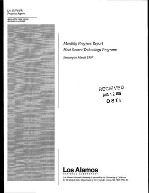 Monthly Progress Report Heat Source Technology Programs January to March 1997