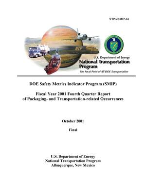 DOE Safety Metrics Indicator Program (SMIP) Fiscal Year 2001 Fourth Quarter Report of Packaging- and Transportation-related Occurrences