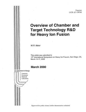 Overview of Chamber and Target Technology R&D for Heavy Ion Fusion