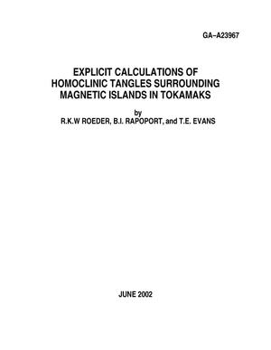 EXPLICT CALULATIONS OF HOMOCLINIC TANGLES SURROUNDING MAGNETIC ISLANDS IN TOKAMAKS