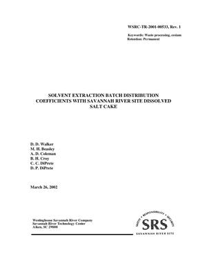 Solvent Extraction Batch Distribution Coefficients with Savannah River Site Dissolved Salt Cake