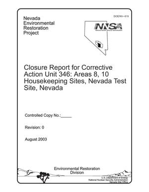 Closure Report for Corrective Action Unit 346: Areas 8, 10 Housekeeping Sites, Nevada Test Site, Nevada