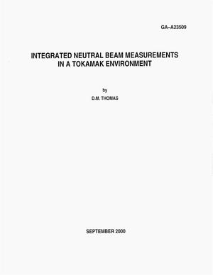 Integrated Neutral Beam Measurements in a Tokamak Environment
