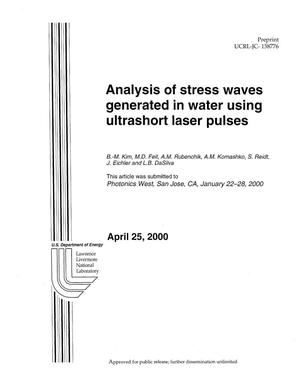 Analysis of Stress Waves Generated in Water Using Ultrashort Laser Pulses