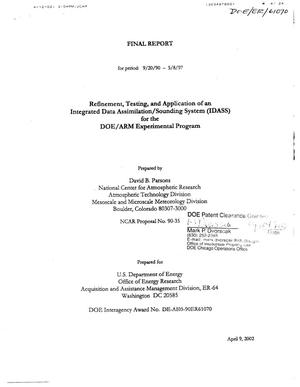Refinement, testing, and application of an Integrated Data Assimilation/Sounding System (IDASS) for the DOE/ARM Experimental Program. Final report for period September 20, 1990 - May 8, 1997