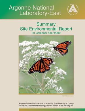 Argonne National Laboratory-East summary site environmental report for calendar year 2000.