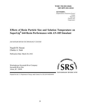 Effects of Resin Particle Size and Solution Temperature on SuperLig(R) 644 Resin Performance with AN-105 Simulate