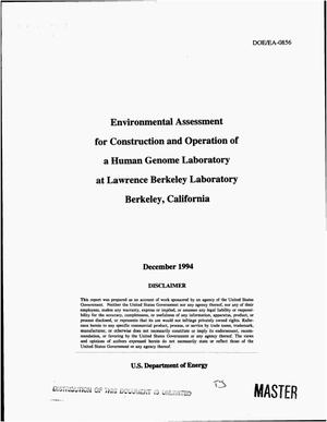 Environmental assessment for construction and operation of a Human Genome Laboratory at Lawrence Berkeley Laboratory, Berkeley, California