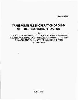 Transformerless Operation of DIII-D With High Bootstrap Fraction