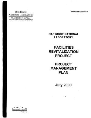 Oak Ridge National Laboratory Facilities Revitalization Project - Project Management Plan