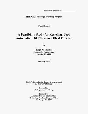 A Feasibility Study for Recycling Used Automotive Oil Filters In A Blast Furnace