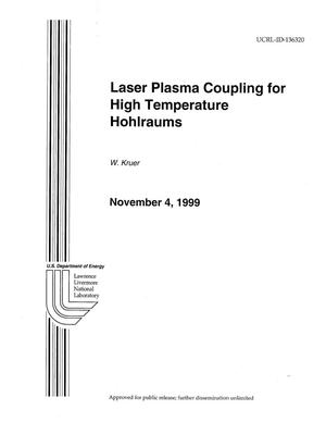 Laser Plasma Coupling for High Temperature Hohlraums