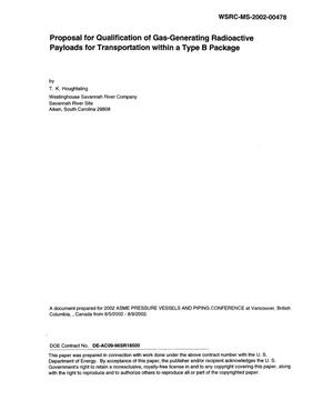 Proposal for Qualification of Gas-Generating Radioactive Payloads for Transportation within a Type B Package