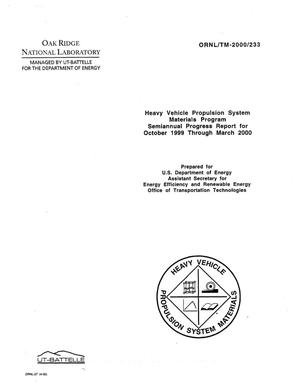 Heavy Vehicle Propulsion System Materials Program Semiannual Progress Report for October 1999 Through March 2000