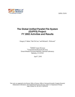 The global unified parallel file system (GUPFS) project: FY 2002 activities and results