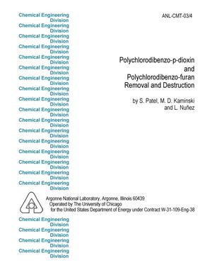 Polychlorodibenzo-p-dioxin and polychlorodibenzo-furan removal and destruction.