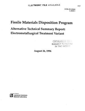Alternative Technical Summary Report: Electrometallurgical Treatment Variant