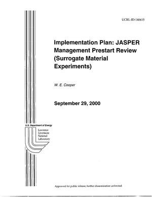 Implementation Plan: Jasper Management Prestart Review (Surrogate Material Experiments)