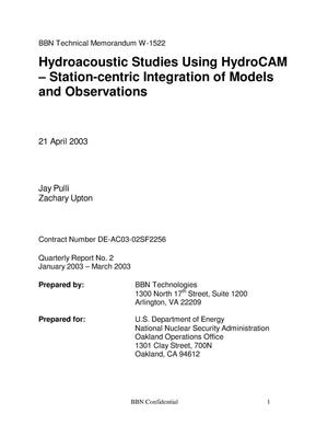 Hydroacoustic Studies Using HydroCAM - Station-centric Integration of Models and Observations Quarterly Report No. 2 January 2003 - March 2003