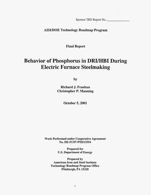 AISI/DOE Technology Roadmap Program: Behavior of Phosphorus in DRI/HBI During Electric Furnace Steelmaking