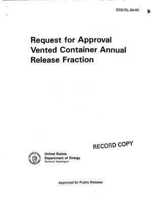 Request for approval, vented container annual release fraction