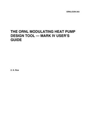 The ORNL Modulating Heat Pump Design Tool -- Mark IV User's Guide