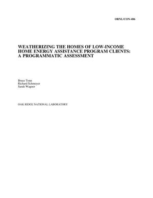 Weatherizing the Homes of Low-Income Home Energy Assistance Program Clients: A Programmatic Assessment