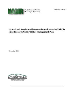 Natural and Accelerated Bioremediation Research (NABIR) Field Research Center (FRC) Management Plan