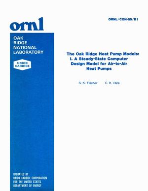 The Oak Ridge Heat Pump Models: I. A Steady-State Computer Design Model of Air-to-Air Heat Pumps
