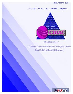 Carbon Dioxide Information Analysis Center and World Data Center for Atmospheric Trace Gases Fiscal Year 2001 Annual Report