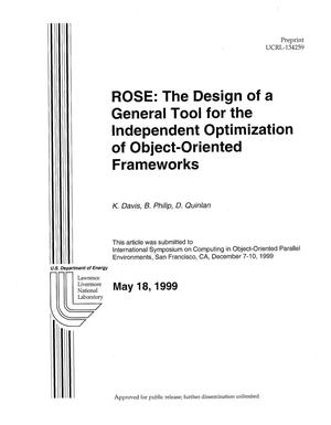 ROSE: The Design of a General Tool for the Independent Optimization of Object-Oriented Frameworks