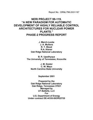 NERI Project 99-119. A New Paradigm for Automatic Development of Highly Reliable Control Architectures for Nuclear Power Plants. Phase-2 Progress Report