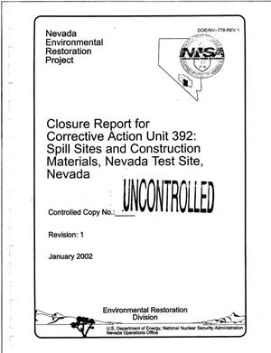 Closure Report for Corrective Action Unit 392: Spill Sites and Construction Materials, Nevada Test Site, Nevada