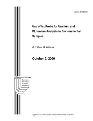 Use of IsoProbe for Uranium and Plutonium Analysis in Environmental Samples