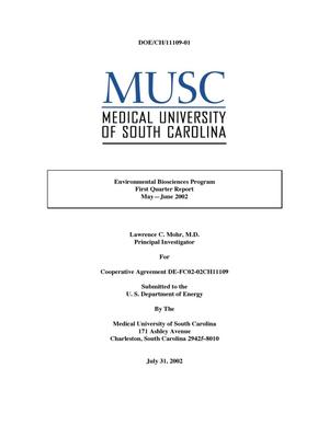 MUSC Environmental Biosciences Program First Quarter Report May - June, 2002