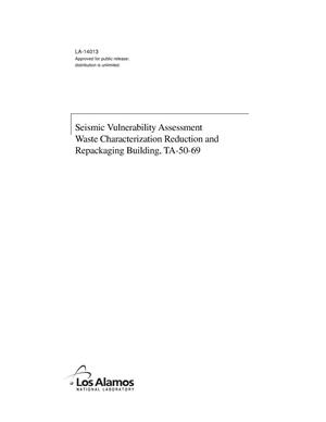 Seismic Vulnerability Assessment Waste Characterization Reduction and Repackaging Building, TA-50-69