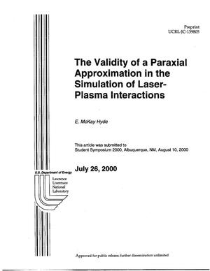 The Validity of a Paraxial Approximation in the Simulation of Laser Plasma Interactions